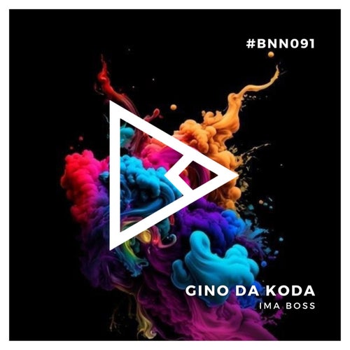 Gino Da Koda - Ima Boss [BNN091]